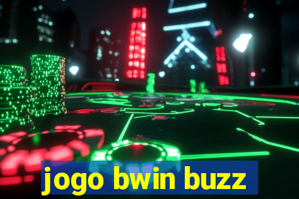 jogo bwin buzz